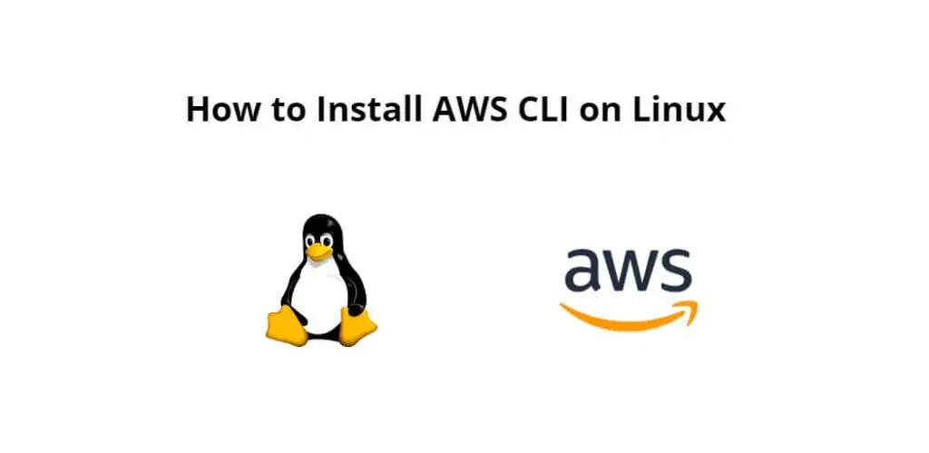 How to Install AWS CLI on Linux