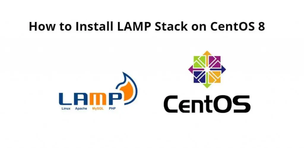 How to Install LAMP Stack on CentOS 8