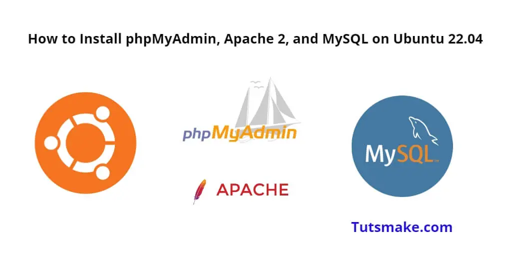 Install PHPmyadmin Apache2 and MySQL on Ubuntu 22.04