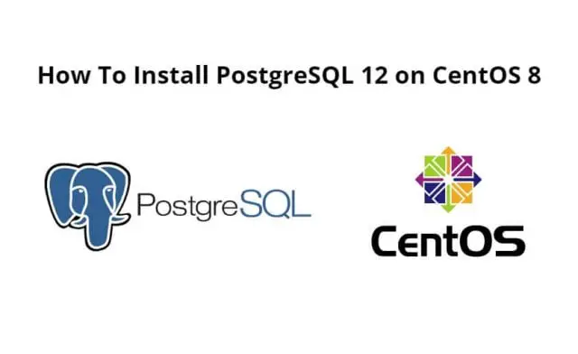 How To Install PostgreSQL 12 on CentOS 8