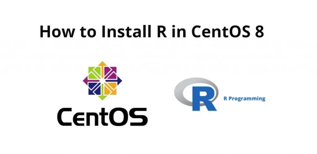 How to Install R in CentOS 8