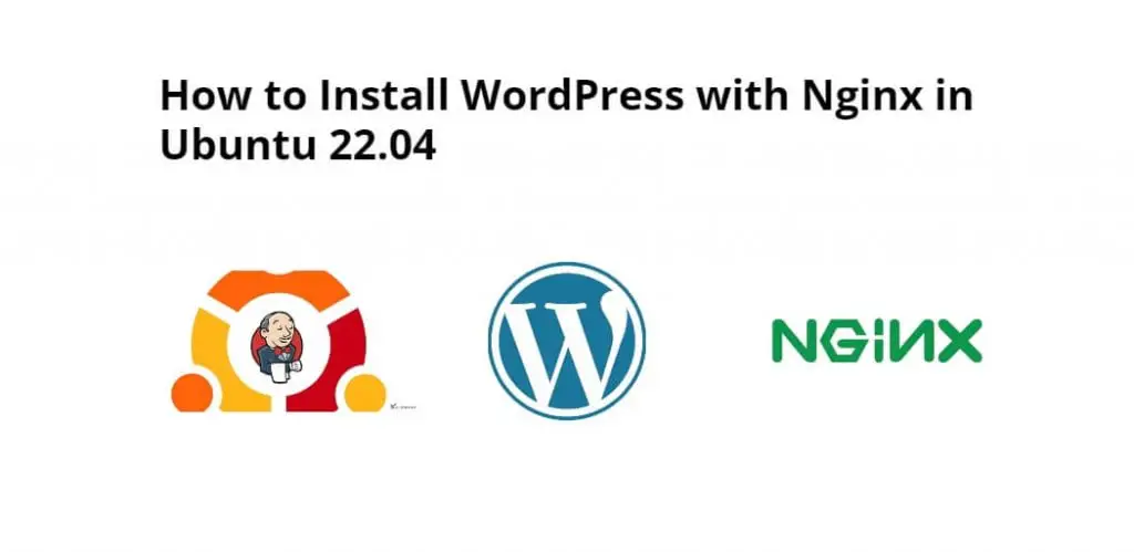 How to Install WordPress with Nginx in Ubuntu 20.4|22.04