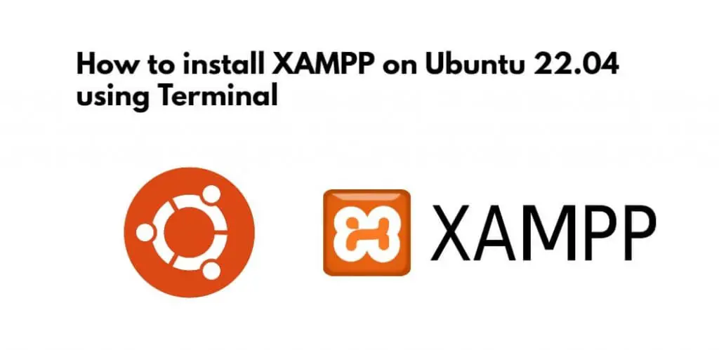 How to Install XAMPP on Ubuntu 22.04 using Terminal