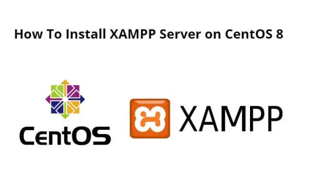 How To Install XAMPP Server on CentOS 8