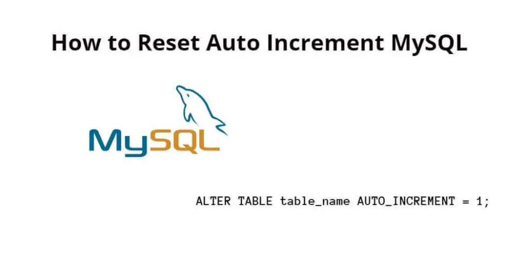 How to Reset Auto Increment MySQL