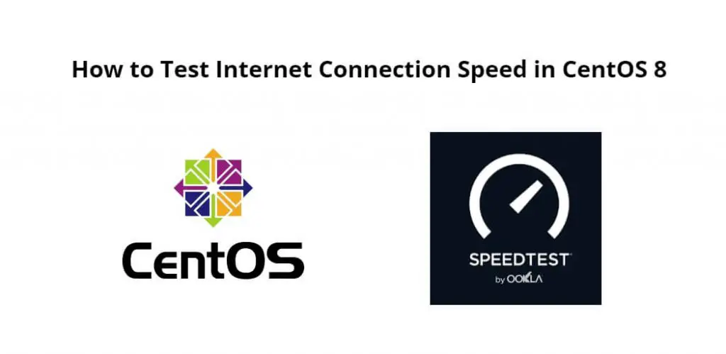 How to Test Internet Connection Speed in CentOS 8