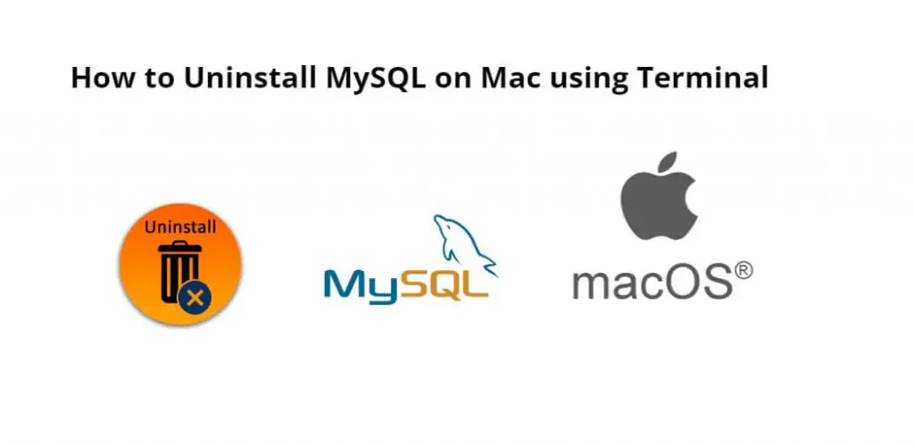 How to Uninstall MySQL on Mac