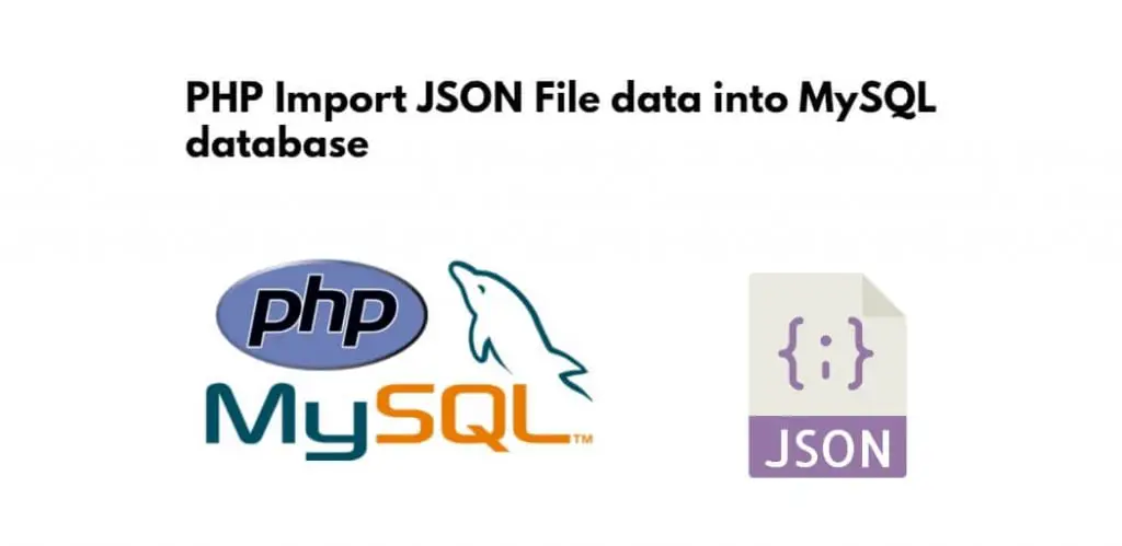 PHP Import/Insert JSON File data into MySQL database