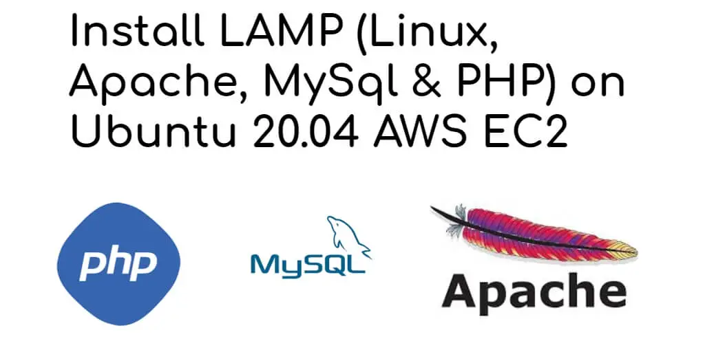 Install LAMP (Linux, Apache, MySql & PHP) on Ubuntu 22.04 AWS EC2