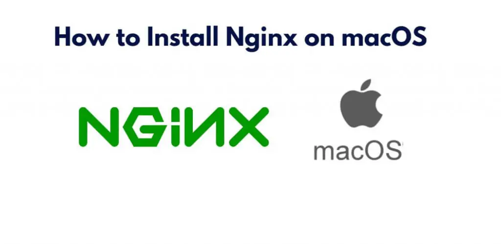 How to Install Nginx on macOS