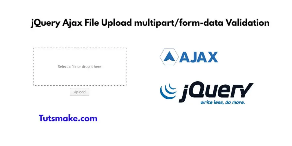 jQuery Ajax File Upload multipart/form-data Validation