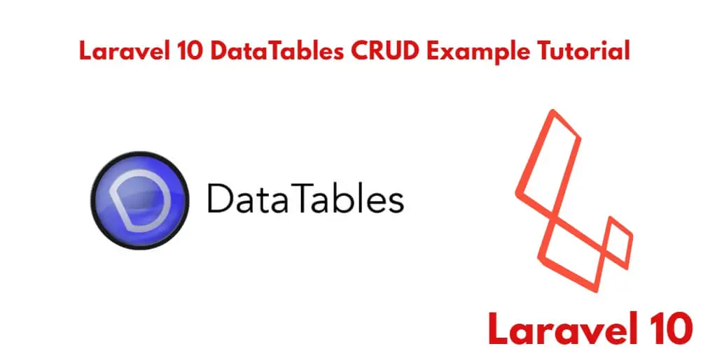 Laravel 10 Yajra DataTables CRUD Tutorial