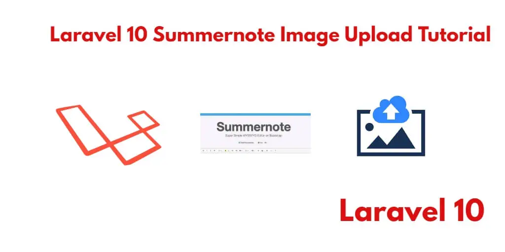 Laravel 10 Upload image using Summernote editor