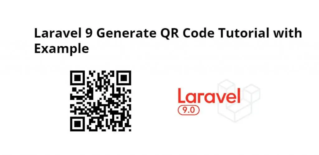 Laravel 9 Generator QR Code Example