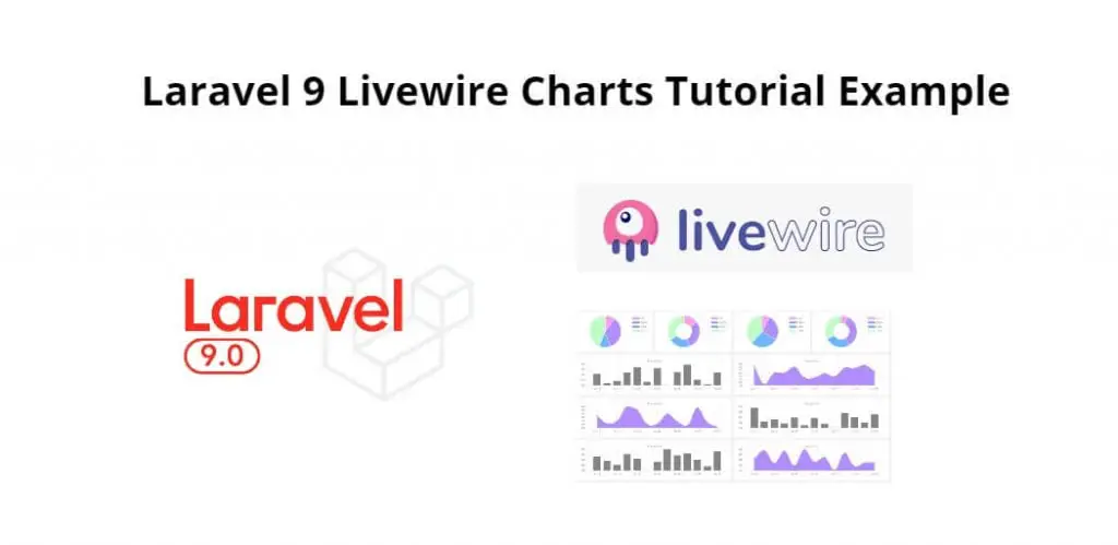 Laravel 9 Livewire Charts Tutorial Example