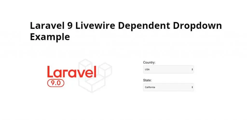 Laravel 9 Livewire Dependent Dropdown Example