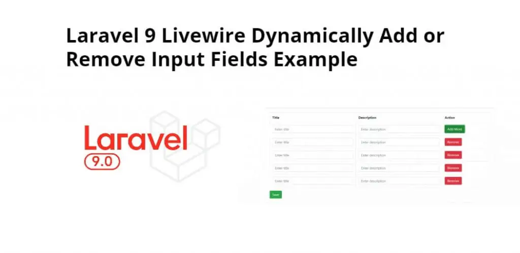 Laravel 9 Livewire Dynamically Add or Remove Input Fields Example