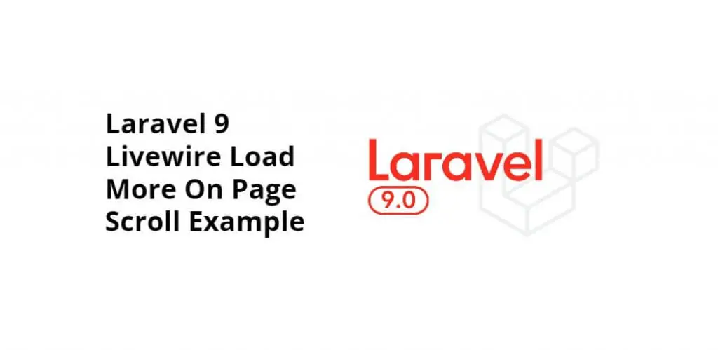 Laravel Livewire Load More On Page Scroll Example Tutorial