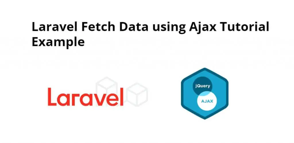 Laravel 10 Fetch Data using Ajax Tutorial Example