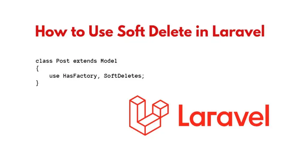 Soft Delete in Laravel 10|9|8|7