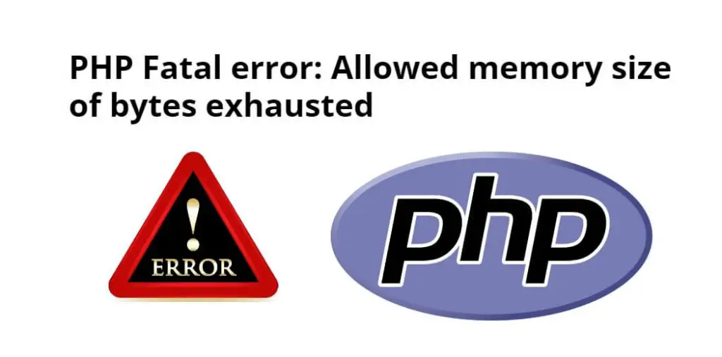 Codeigniter, Laravel, WordPress PHP Fatal error Allowed memory size of bytes exhausted