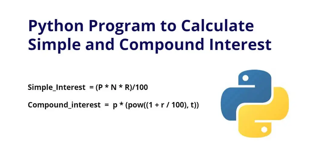 Python Program to Calculate Simple and Compound Interest