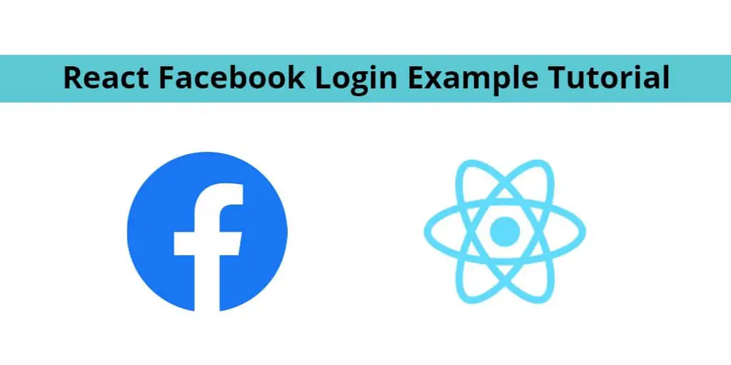 React JS Facebook Login Example Tutorial