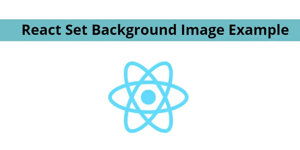 How To Set Background Image In React JS