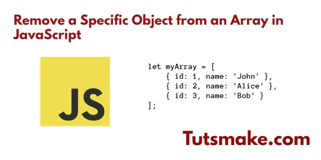 Remove a Specific Object from an Array in JavaScript