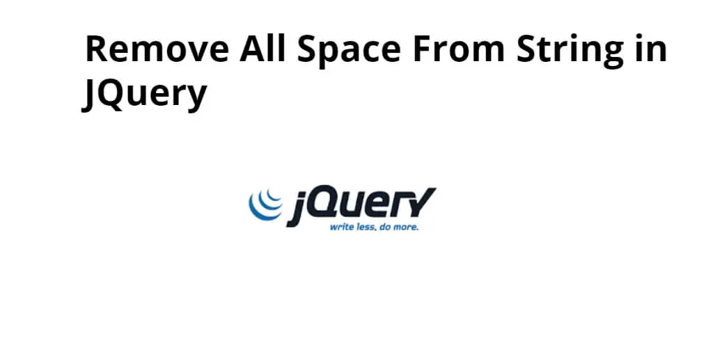 jQuery Remove All Spaces From String