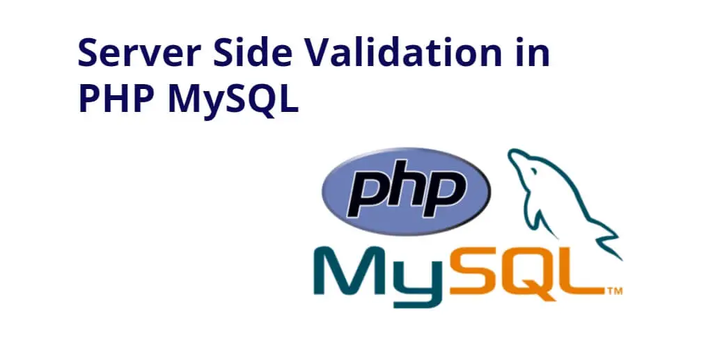 Server Side Form Validation in PHP and MySQL